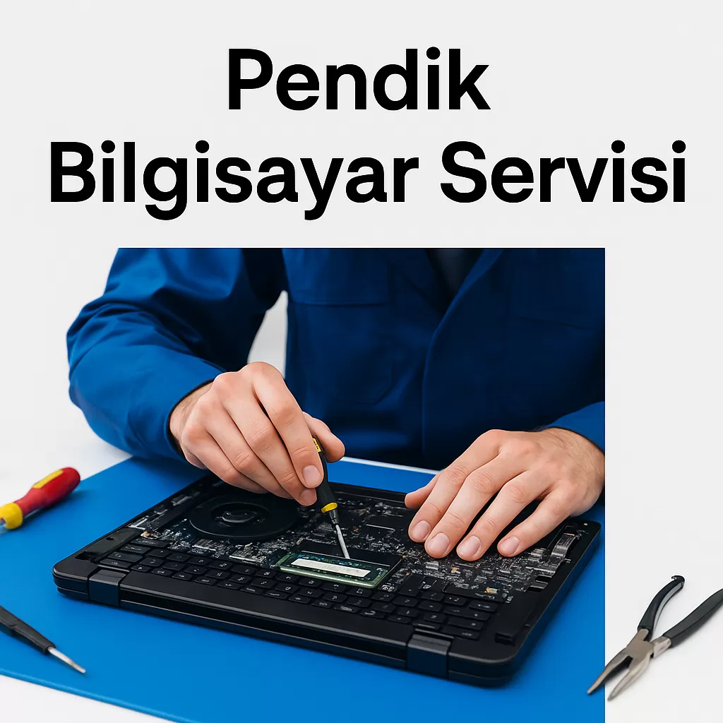 Pendik Bilgisayar Servisi | Profesyonel ve Garantili Teknik Destek