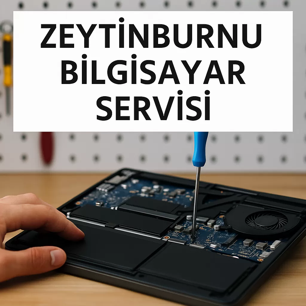 Zeytinburnu Bilgisayar Servisi | Garantili ve Yerinde Teknik Destek